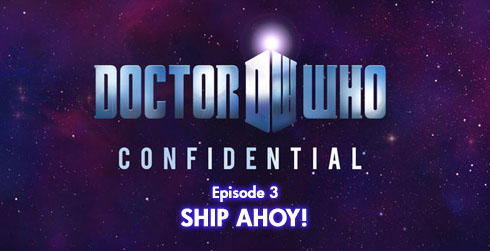 Doctor Who Confidential 6.03 Ship Ahoy!