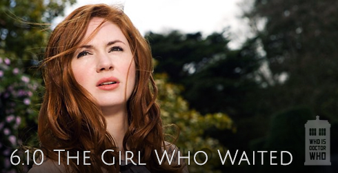 Doctor Who s06e10 The Girl Who Waited
