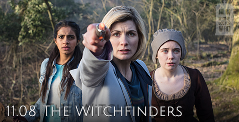 Doctor Who s11e08 The Witchfinders