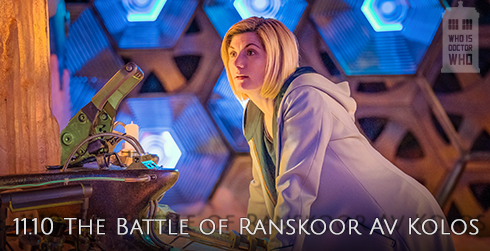Doctor Who s11e10 The Battle of Ranskoor Av Kolos